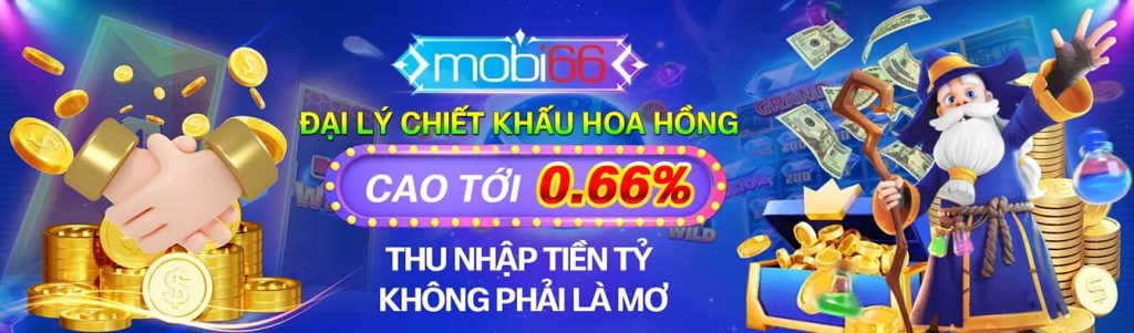 Mobi66 đại lý hoa hồng khủng