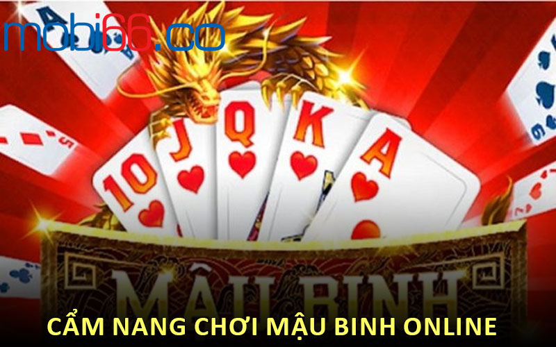 Cẩm nang chơi mậu binh online