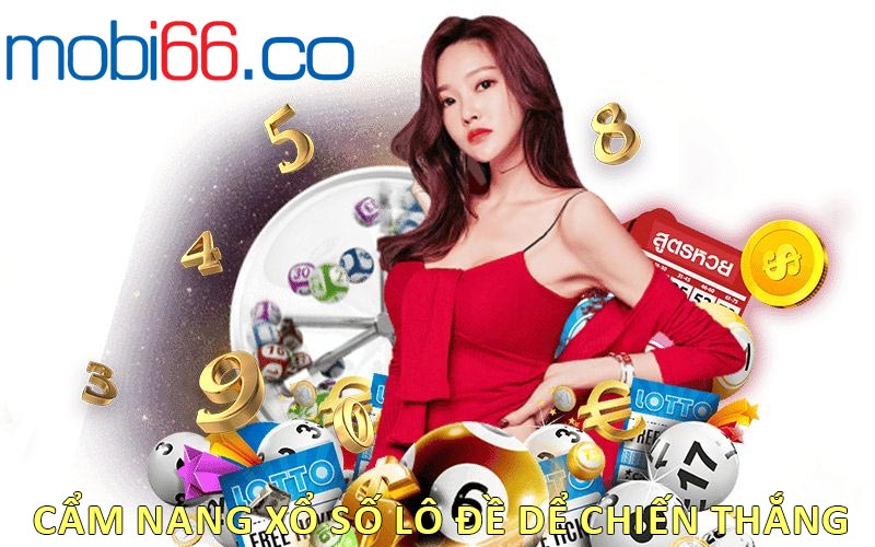 Cẩm nang xổ số lô đề dể chiến thắng