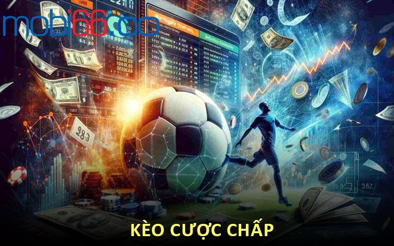 kèo cược chấp